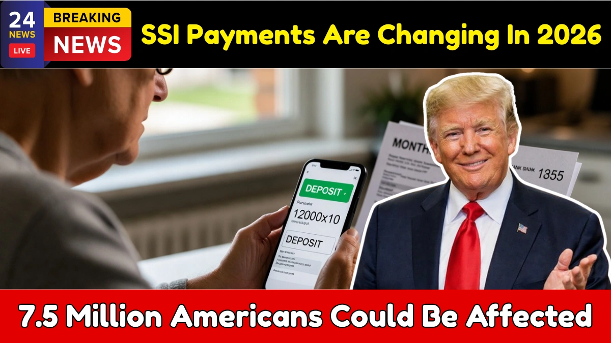SSI Payments Are Changing In 2026 — 7.5 Million Americans Could Be Affected